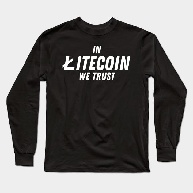 In Litecoin we trust Long Sleeve T-Shirt by Onceer